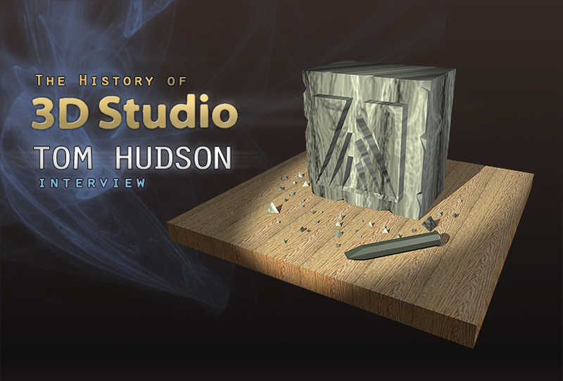 The History of 3D Studio - Tom Hudson interview - CGPress