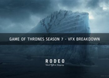 Rodeo FX’s Game of Thrones season 7 breakdown