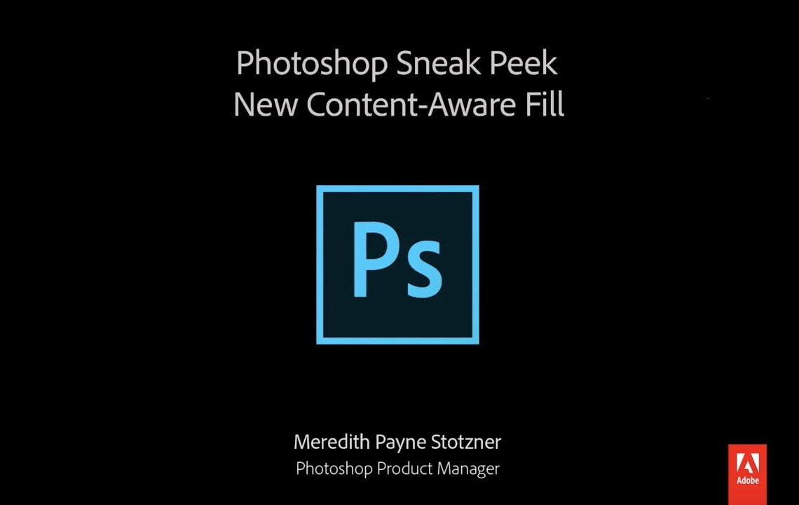 Sneak Peek: Photoshop’s new Content Aware Fill tool