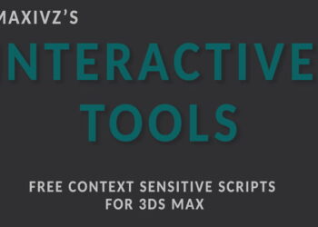 Maxviz’s interactive tools for 3DS Max