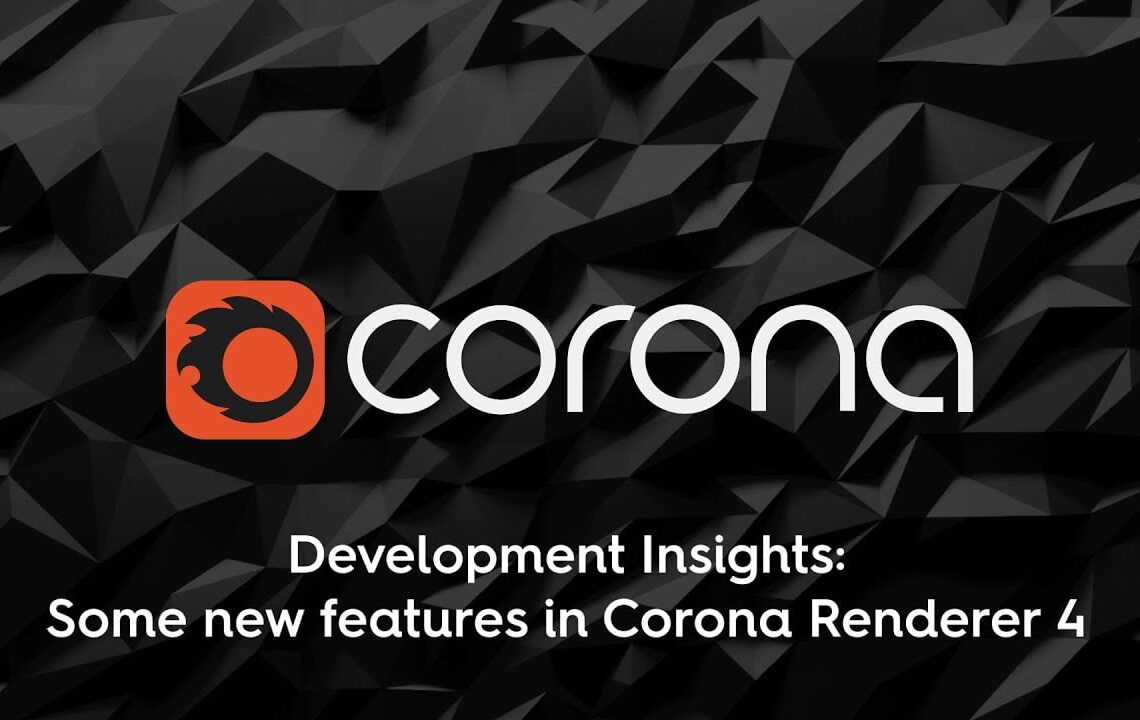Corona Renderer 4 sneak peek