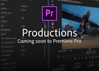 Adobe previews Productions feature for Premiere Pro