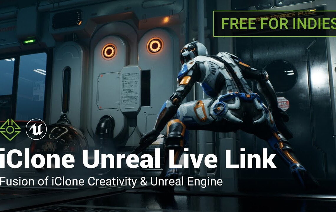 IClone Unreal live link now free for indie users