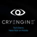 CryEngine for mobile beta