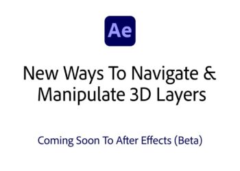 After Effects beta gains new 3D tools