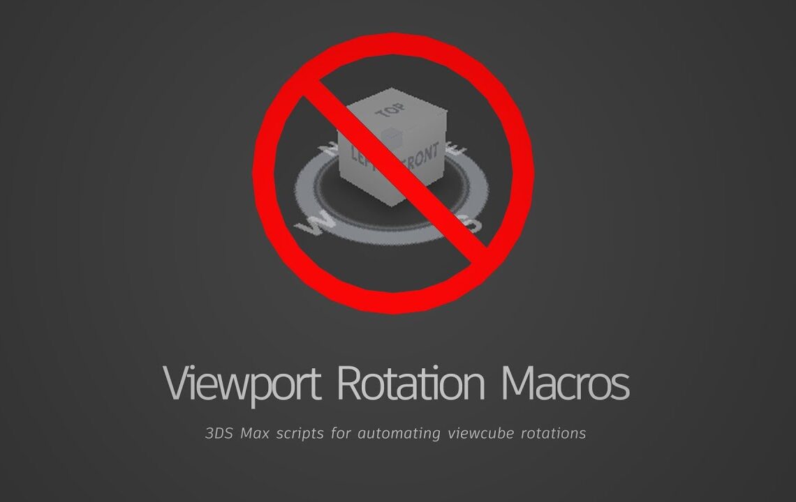 3ds Max Viewport rotation macros