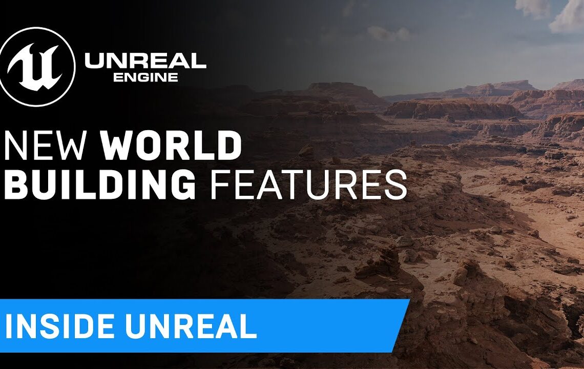 UE5’s new world building features