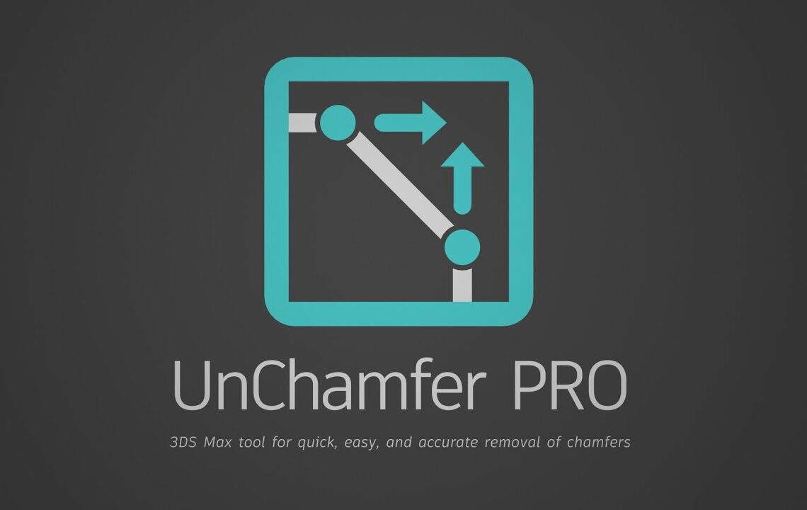UnChamfer Pro for 3ds Max