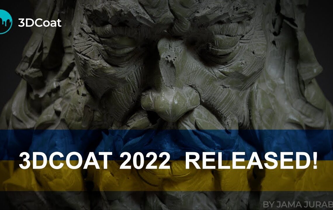 3DCoat 2022 and 3DCoatTextura 2022 released