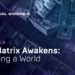 Making of Matrix Awakenings