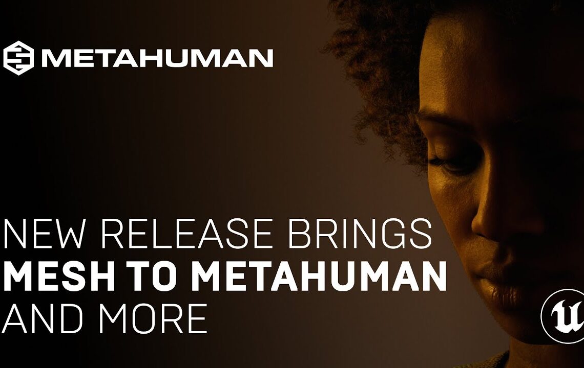 Epic updated Metahuman with ability to import custom character meshes