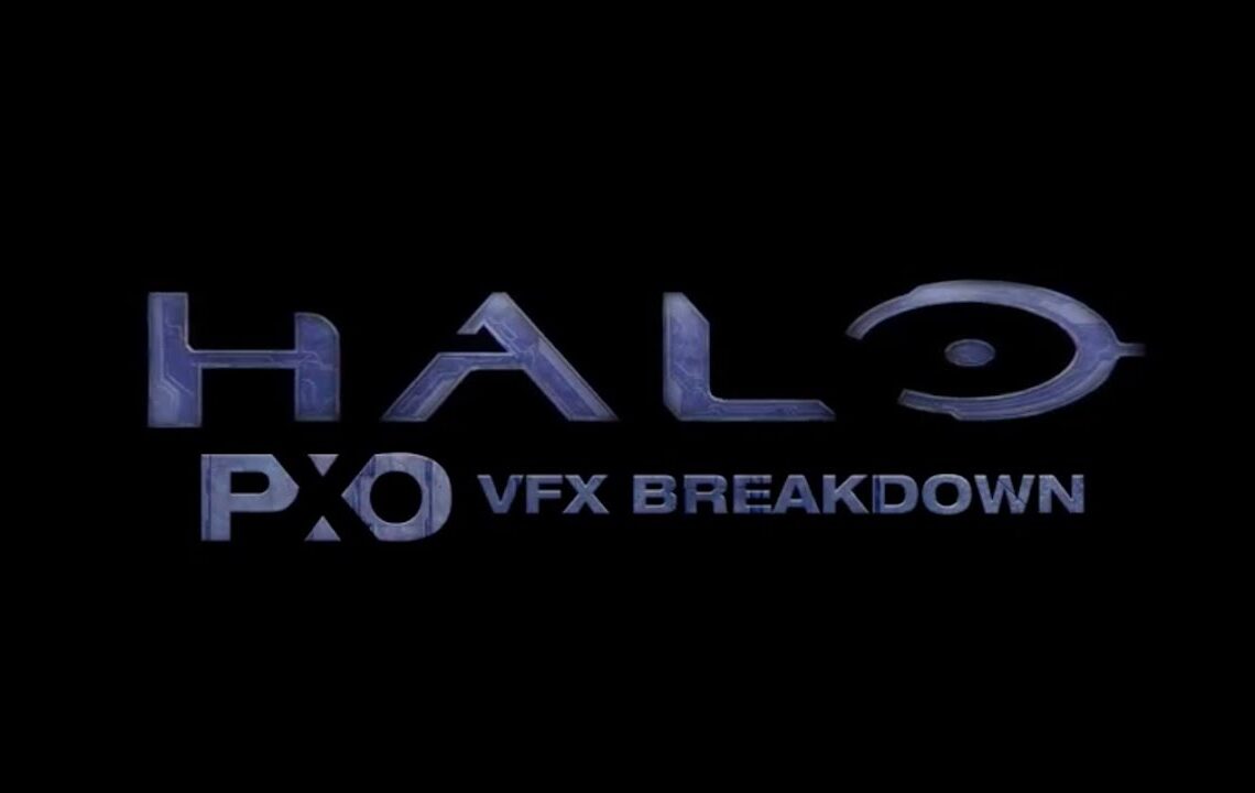 Pixomondo’s Halo Series 1 breakdown reel