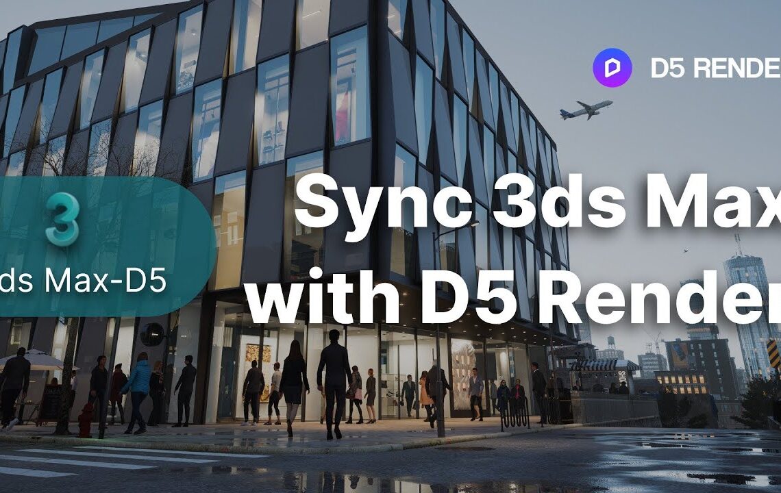 3ds Max to D5 Render Livesync now available