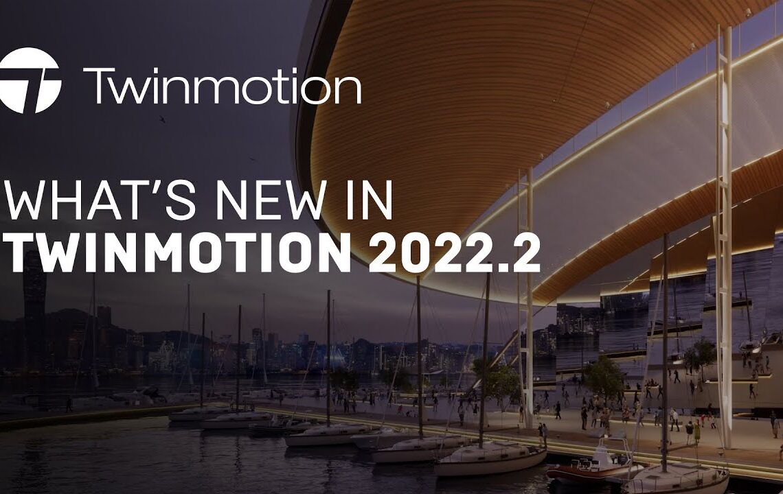 Twinmotion 2022.2 released