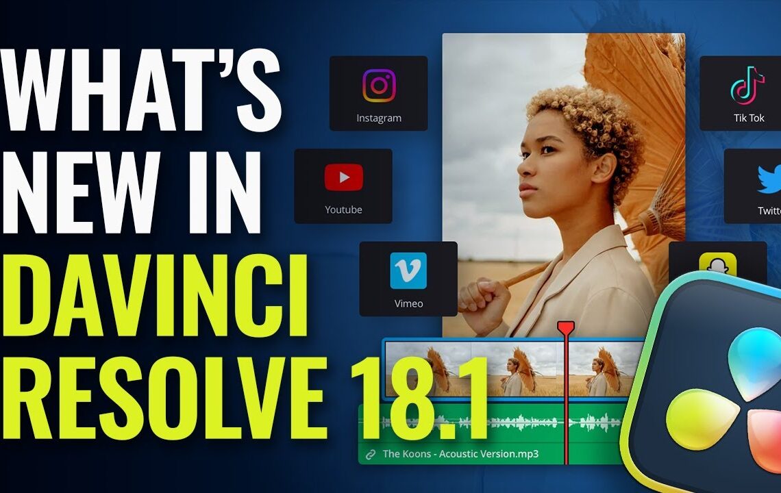 DaVinci Resolve 18.1 and Fusion Studio 18.1 released