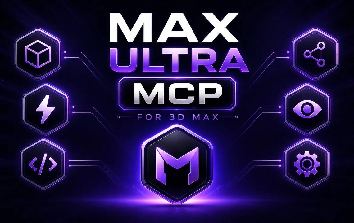 Max Ultra MCP connects AI agents to 3ds Max